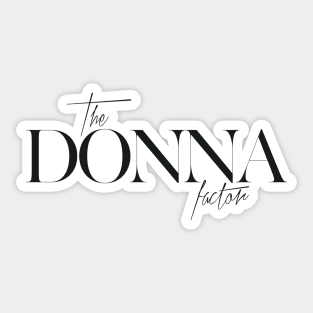 The Donna Factor Sticker